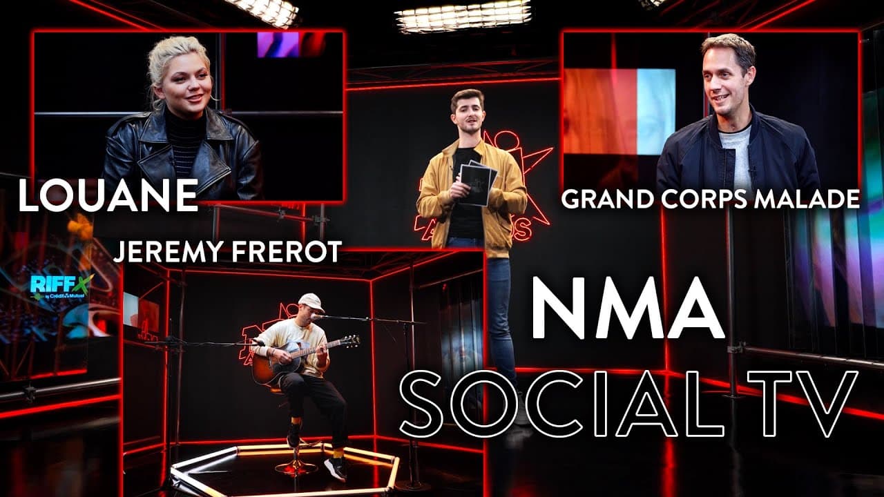 NMA Social TV avec Riffx avec Louane, Jérémy Frérot & Grand Corps Malade